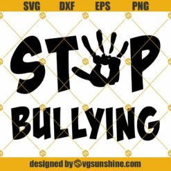 Stop Bullying SVG, Anti Bully Vector Clipart SVG PNG DXF EPS Cut Files