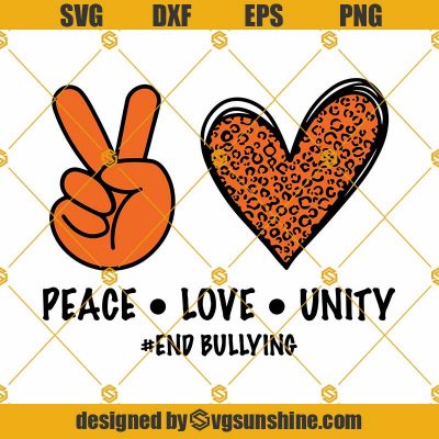 Peace Love Unity SVG, Unity Day SVG , End Bullying SVG