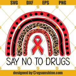 Awareness Rainbow SVG, Red Ribbon Week SVG, Cheetah leopard Rainbow SVG, Say No To Drugs SVG