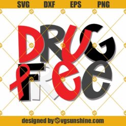 Drug Free SVG, No To Drugs SVG, Drug Free SVG, Red Ribbon Week SVG