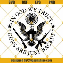 In God We Trust SVG, Patriotic SVG, 2nd Amendment SVG, American SVG, In God We Trust Clipart Cricut, Silhouette
