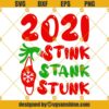 2021 Stink Stank Stunk Svg, Grinch Svg, Grinch Hand Svg, Grinch Face Mask Svg Christmas 2021 Svg, Christmas Svg Grinch 2021 Svg