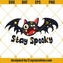 Bat Stay Spooky SVG, Bat SVG, Halloween SVG