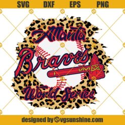 Atlanta Braves SVG, Atlanta Braves World Series Cheetah Print SVG, Braves SVG