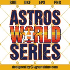 Astros World Series SVG PNG DXF EPS, Houston Astros SVG
