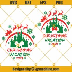 Christmas Vacation 2021 SVG, Disneyland Castle With Minnie Bow SVG, Disney Snowflakes Santa Reindeers SVG, Disney Shirt SVG Bundle