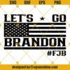 Let's Go Brandon American Flag SVG, FJB SVG, Let's Go Brandon PNG, Anti Biden SVG, Trump SVG, Team Trump SVG
