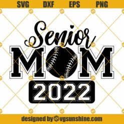 Senior Baseball Mom 2022 SVG, Senior 2022 Svg Png, Senior Mom Svg, Baseball Svg, Graduation Svg, Graduate Svg Cricut & Silhouette