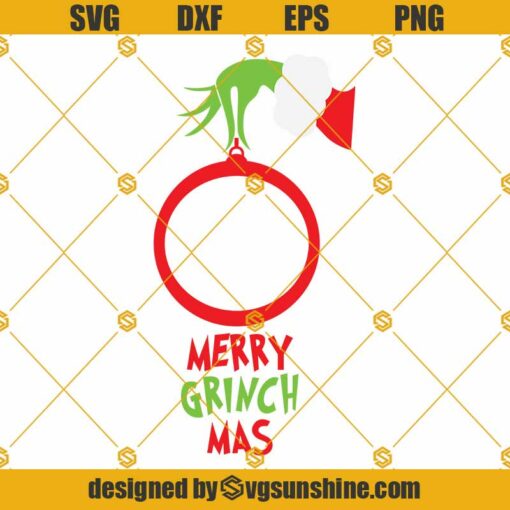 Grinch Hand Holding Ornament Monogram SVG, Merry Grinchmas SVG, Grinch Hand SVG, Grinchmas Starbucks Cup SVG