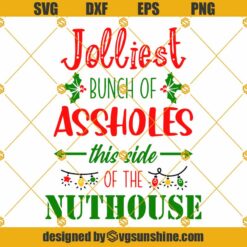 Jolliest Bunch Of Assholes SVG, Christmas vacation SVG, Funny Christmas quote SVG, Christmas sign SVG, Funny holiday shirt design SVG
