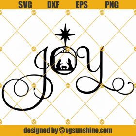 Joy SVG, Jesus Mary Joseph In The Manger Star Of Bethlehem SVG ...