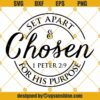 Set Apart And Chosen For His Purpose SVG