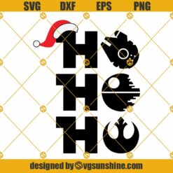 HO HO HO Merry Star Wars Christmas SVG, Star Wars Christmas SVG, Hollywood Studios SVG Rebel Symbol SVG Death Star SVG