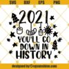 2021 You Will Go Down in History Svg, Christmas 2021 Svg, Covid Christmas Svg Png Dxf Eps Cricut Silhouette