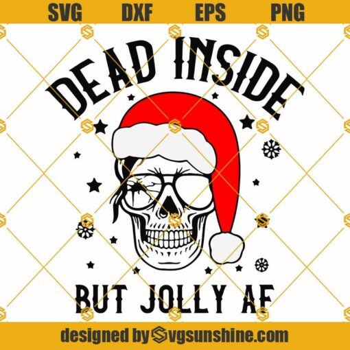 Dead Inside But Jolly AF SVG