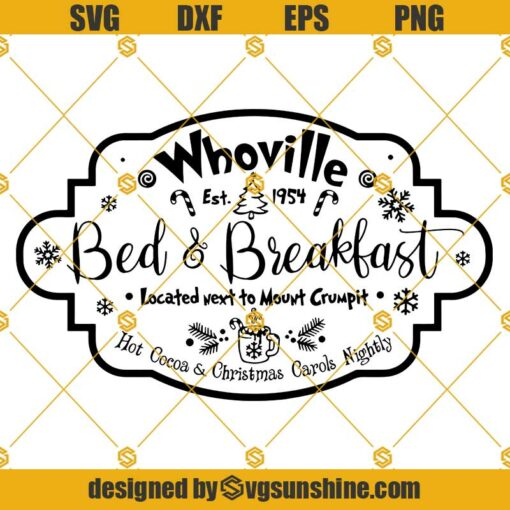 Whoville Bed And Breakfast Svg, Whoville Svg, Christmas Sign Svg, Hot Cocoa and Christmas Carols Nightly Svg