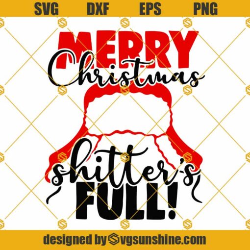 Christmas Vacation SVG, Merry Christmas Shitter’s Full SVG, Cousin Eddie Hat SVG