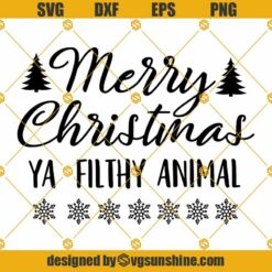 Merry Christmas Ya Filthy Animal SVG PNG DXF EPS Cut Files Clipart Cricut, Christmas Tree SVG