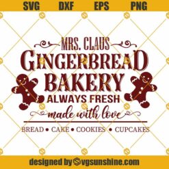 Mrs Claus Gingerbread Bakery Sign SVG, Christmas SVG, Bread Cookies Cupcakes Cake SVG PNG DXF EPS Vector Clipart