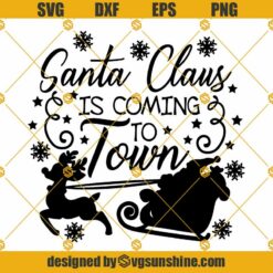 Santa Claus is coming to town Svg, Christmas Svg, Santa Claus Svg, Merry christmas Svg