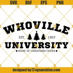 Whoville Est 1957 University Grinch Christmas SVG, Christmas Grinch Face Whoville University SVG PNG EPS DXF Cut Files
