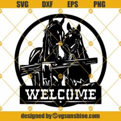 Horse SVG, Welcome Sign SVG, Farm Animal SVG, Ranch Decor SVG