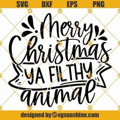 Merry Christmas Ya Filthy Animal SVG, Alone Home SVG, Christmas Movie SVG