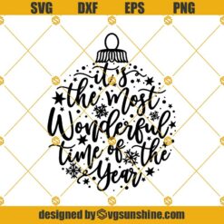 It's The Most Wonderful Time Of The Year SVG, Christmas Svg, Christmas Quotes Svg
