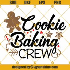 Cookie Baking Crew SVG, Baking Christmas SVG, Gingerbread SVG, Christmas Cookie SVG