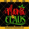 Mama Claus SVG PNG DXF EPS Designs For Cricut Silhouette