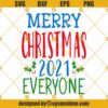 Merry Christmas 2021 Everyone SVG PNG DXF EPS Cricut