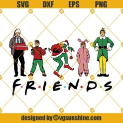 Friends Christmas Movie Characters SVG, Christmas Friends SVG, Christmas Movie Characters SVG PNG DXF EPS Cricut Silhouette