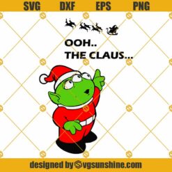 Alien Toy Story Merry Christmas Ooh The Claus SVG PNG DXF EPS Clipart Cricut Silhouette