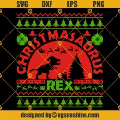 CHRISTMAS SAURUS T REX Ugly Christmas Sweater SVG PNG DXF EPS Designs For Shirts, Dinosaur Santa Hat Christmas SVG