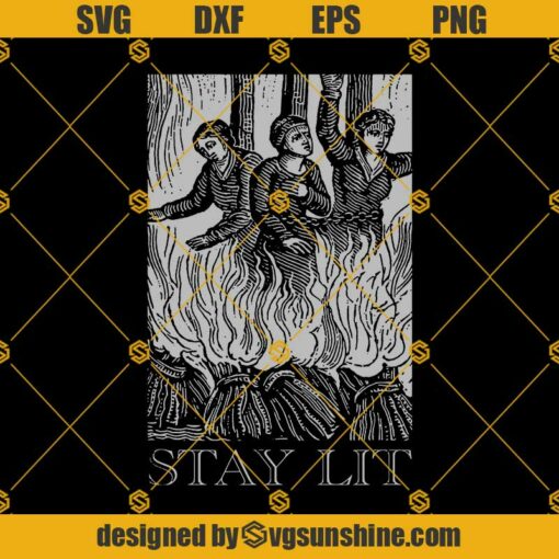 Stay Lit SVG, Occult Stay Lit Satan Devil Hell Unholy Witch Antichrist Okkult SVG PNG DXF EPS Designs For Shirts