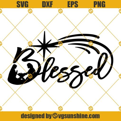 Blessed With Nativity Scene SVG