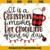 Christmas And Hot Chocolate Kind Of Day SVG