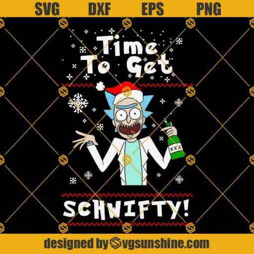 Rick And Morty Time To Get Schwifty Christmas SVG PNG DXF EPS Designs For Shirts