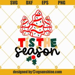 Little Debbie Tis The Season SVG, Little Debbie SVG, Christmas SVG, Tis The Season SVG PNG DXF EPS