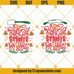 Baking Spirits Bright SVG, Baking Christmas Holidays SVG PNG DXF EPS Cut File Cricut Silhouette