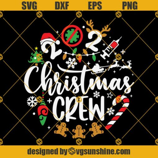 Christmas Crew 2021 SVG