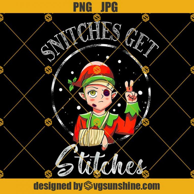 Snitches Get Stitches Svg, Snitches Get Stitches Christmas Svg