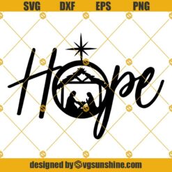 Hope With Christmas Nativity Scene SVG, Hope SVG, Nativity SVG