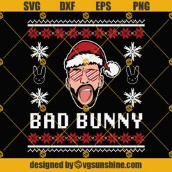 Bad Bunny Ugly Christmas Sweater SVG, Bad Bunny Christmas SVG, Ugly Christmas Sweater SVG, Bad Bunny Santa Hat SVG