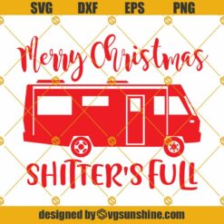 Merry Christmas Shitter's Full SVG, National Lampoons Christmas Vacation SVG PNG DXF EPS Cricut Silhouette