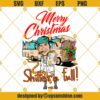 Merry Christmas Shitter's Full SVG, National Lampoon's Christmas Vacation SVG, Cousin Eddie SVG