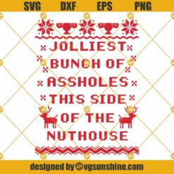 Christmas Jolliest Bunch Of Assholes SVG, This Side Of The Nuthouse SVG PNG DXF EPS Vector Clipart