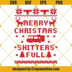 Merry Christmas Shitter’s Full SVG, Cousin Eddie Christmas Vacation Movie SVG PNG DXF EPS Cricut