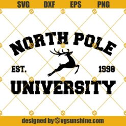 North Pole Reindeer University SVG, North Pole University SVG PNG DXF EPS, Christmas Silhouette Cameo Cricut