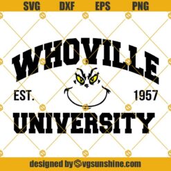 Whoville University Est 1957 SVG Bundle, University Of Whoville SVG, Grinch Hand Holding Heart SVG PNG DXF EPS Files